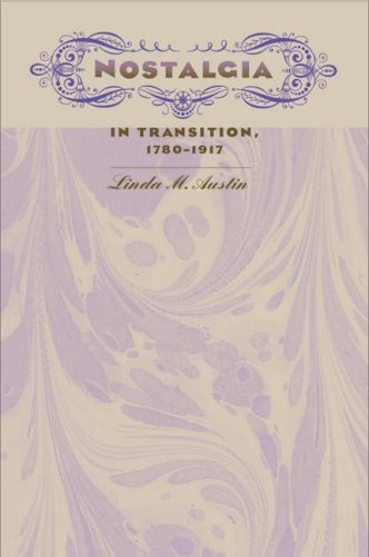 Nostalgia in Transition, 1780-1917 (Victorian Literature and Culture Series)