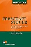 Image de Erbschaftsteuer: mit Schenkungsteuer und Bewertungsrecht (Betrieb und Steuer, Band 3)