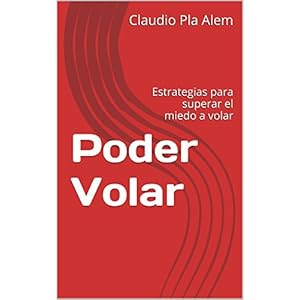 Poder Volar: Estrategias para superar el miedo a volar