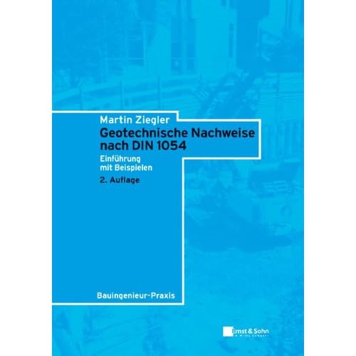 [PDF] Download Geotechnische Nachweise nach DIN 1054: Einführung in Beispielen: Einfuhrung in Beispielen (Bauingenieur-Praxis) Kostenlos