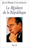 voir fiche du livre Le Résident de la République