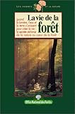 La vie de la forêt