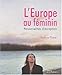 Produktbild L'Europe au féminin : Personnalités d'exception (Patrimoine)