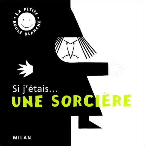 couverture de : Si j'&eacute;tais...une sorci&egrave;re