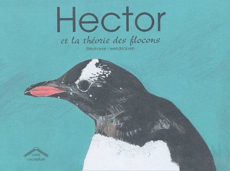 couverture de : Hector et la th&eacute;orie des flocons