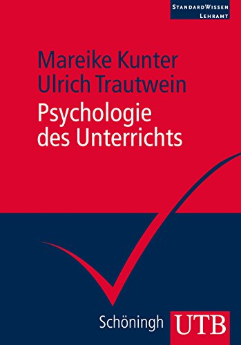 Download Psychologie des Unterrichts (StandardWissen Lehramt, Band 3895) Download Psychologie des Unterrichts (StandardWissen Lehramt, Band 3895)
