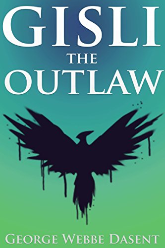 Gisli The Outlaw The Icelandic Sagas Annotated Mythology - 