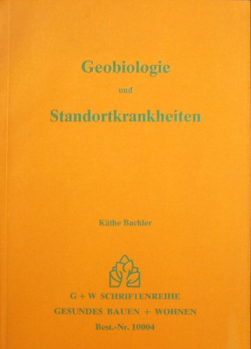 Preisvergleich Produktbild Geobiologie und Standortkrankheiten (Gesundes Wohnen)