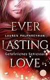 Everlasting Love - Gefährliches Schicksal by 