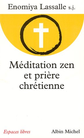Télécharger Méditation zen et prière chrétienne Gratuit