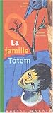 La famille Totem