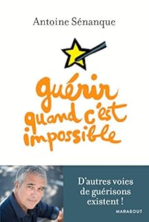 jaquette livre Guérir quand c'est impossible
