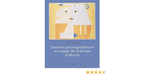 Amazon Fr Exercices Phonographiques En Marge De La Lecture D Albums Prinsaud Alain Livres