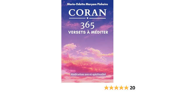 Amazon Fr Coran 365 Versets A Mediter Meditation Zen Et Spiritualite Pinheiro Marie Odette Maryam Livres