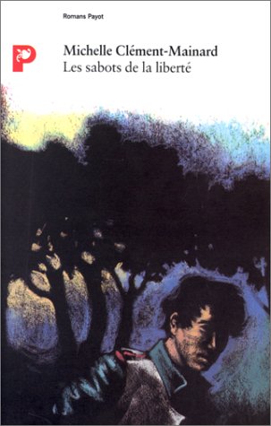 couverture de : SABOTS DE LA LIBERTE (LES)
