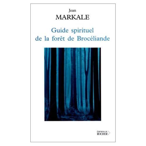 Guide spirituel de la forêt de Brocéliande