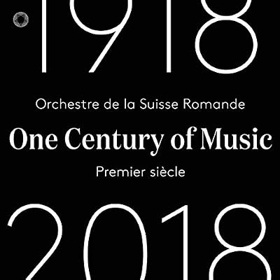 Pentatone Orch de la Suisse Romande/Premier Siecle 1918/2018