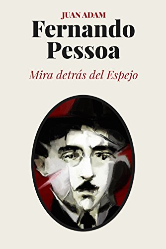 Download Fernando Pessoa Mira detrás del Espejo