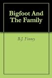 Image de Bigfoot And The Family (English Edition)