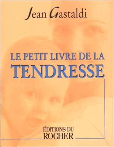 Download Le Petit Livre de la tendresse Download Le Petit Livre de la tendresse
