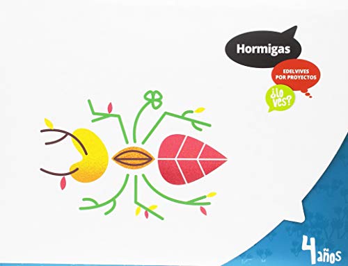 Proyecto ¿Lo ves?4 años : Hormigas