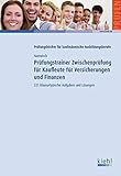 Image de Prüfungstrainer Zwischenprüfung für Kaufleute für Versicherungen und Finanzen: 225 klausurtypische Aufgaben und Lösungen