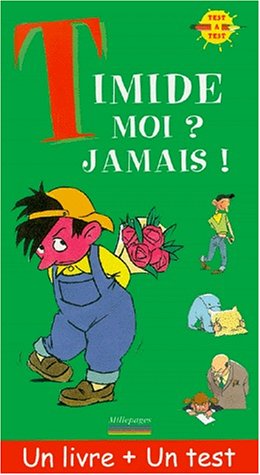 couverture de : Timide moi ? Jamais !