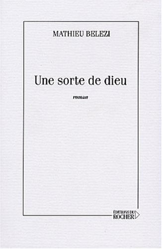 couverture de : Une sorte de dieu