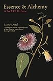 Image de Essence and Alchemy: A Book of Perfume