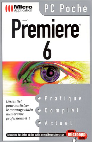 PC Poche : Adobe Premiere 6 PC Poche : Adobe Premiere 6
