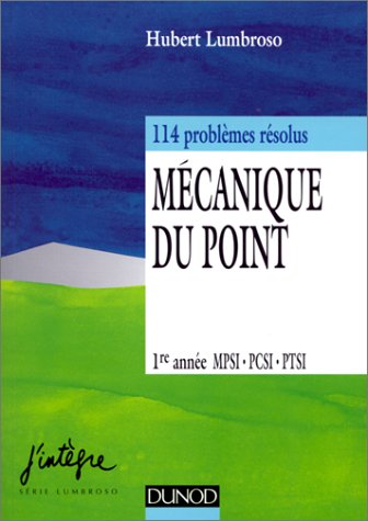 Mécanique du point, 1ère année MPSI, PCSI, PTSI