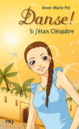 14. Danse ! Si j'étais Cléopâtre (14) 14. Danse ! Si j'étais Cléopâtre (14)