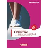 Basisbuch Geratturnen Von Bewegungsgrundformen Mit Spiel Und Spass Zu Basisfertigkeiten Von Bewegungsgrundformen Mit Spiel Und Spass Zu Basisfertigkeiten Wo Sport Spass Macht Amazon De Ilona E Gerling Bucher