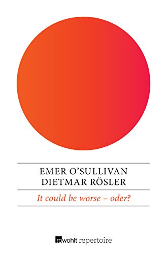 Download It could be worse – oder?: Eine deutsch-englische Geschichte Download It could be worse – oder?: Eine deutsch-englische Geschichte