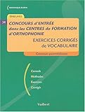 Concours d'entrée dans les centres de formation d'orthophonie : Exercices corrigés de vocabulaire