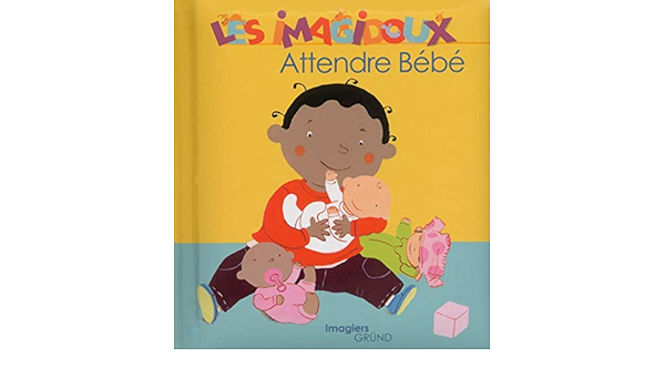 Attendre Bebe Marceau Fani Le Grand Claire Amazon Fr Livres