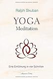 Yoga-Meditation: Eine Einführung in vier Schritten by Dr. Ralph Skuban