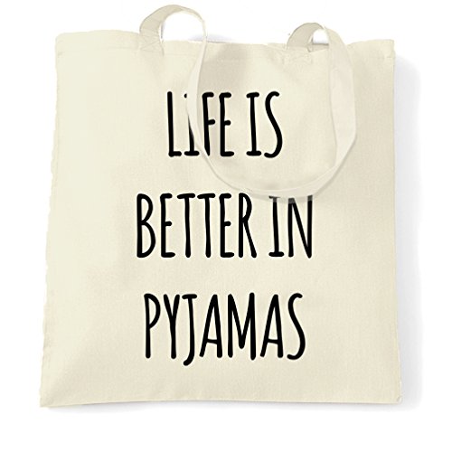 Life Is Better in Pyjamas Tote Bag