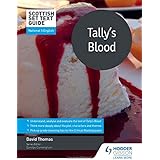 Scottish Set Text Guide: Tally’s Blood for National 5 English (Scottish Set Text Guides)