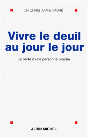 couverture de : Vivre le deuil au jour le jour
