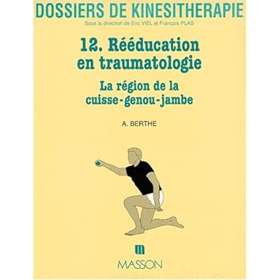 Read Pdf Dossiers De Kinesitherapie Reeducation En Traumatologie Numero 12 Online Manojdavid