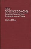 Image de The Polish Economy: Legacies from the Past, Prospects for the Future