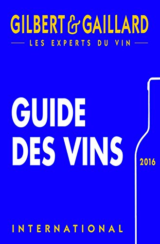 Guide des vins Gilbert & Gaillard francais Guide des vins Gilbert & Gaillard francais