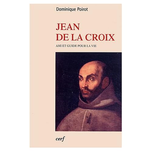 Jean de la Croix : Ami et guide pour la vie