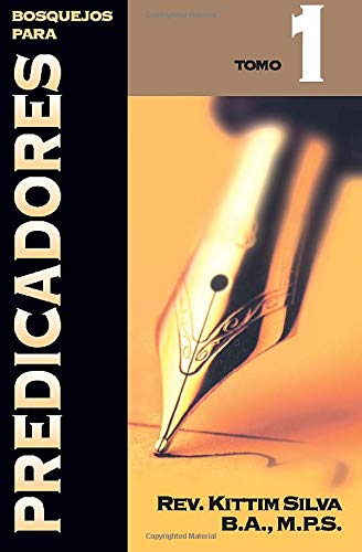Bosquejos Para Predicadores. Tomo 01