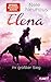 Elena - Ihr größter Sieg (5) (Elena - Ein Leben für Pferde, Band 5) by 