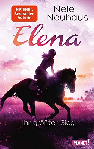 Elena - Ihr größter Sieg (5) (Elena - Ein Leben für Pferde, Band 5)