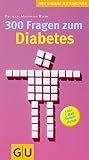 Cover zum Buch 300 Fragen zum Diabetes