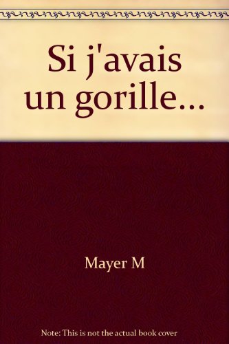 couverture de : Si j'avais un gorille