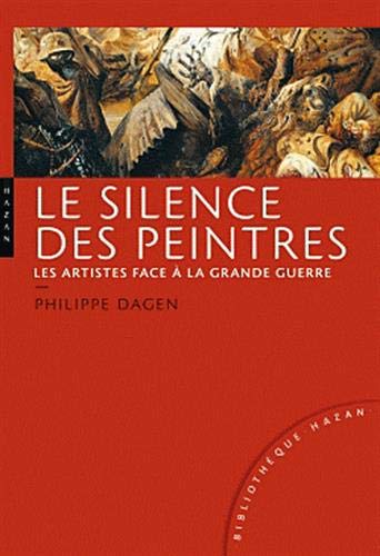 Le silence des peintres. Les artistes face à la Grande Guerre